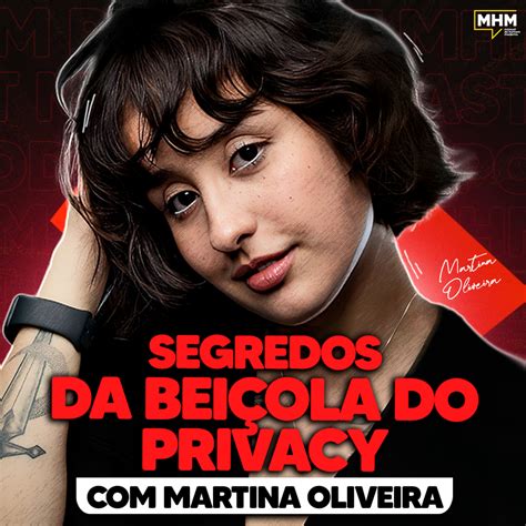 martina beiçola|os SEGREDOS da BEIÇOLA do PRIVACY (Com Martina .